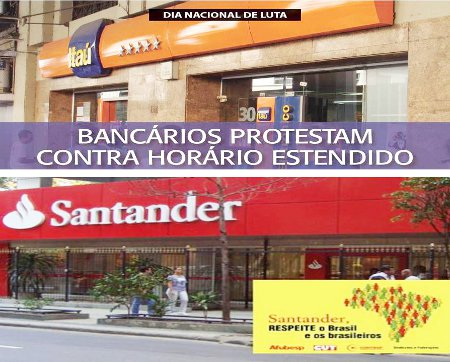 Protestos contra horário estendido no Itaú e demissões no Santander