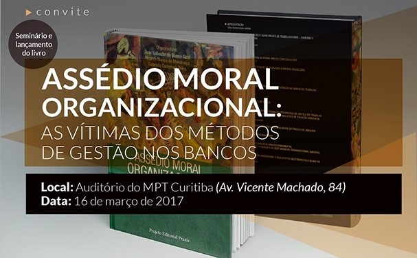 Bancários promovem o seminário “Assédio Moral no ambiente de trabalho” em Curitiba