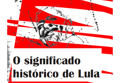 Contraf-CUT promove debate sobre “O significado histórico de Lula”