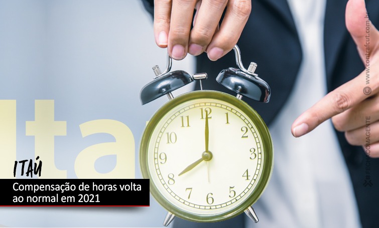 Sistema de compensação de horas volta ao normal em 2021 no Itaú
