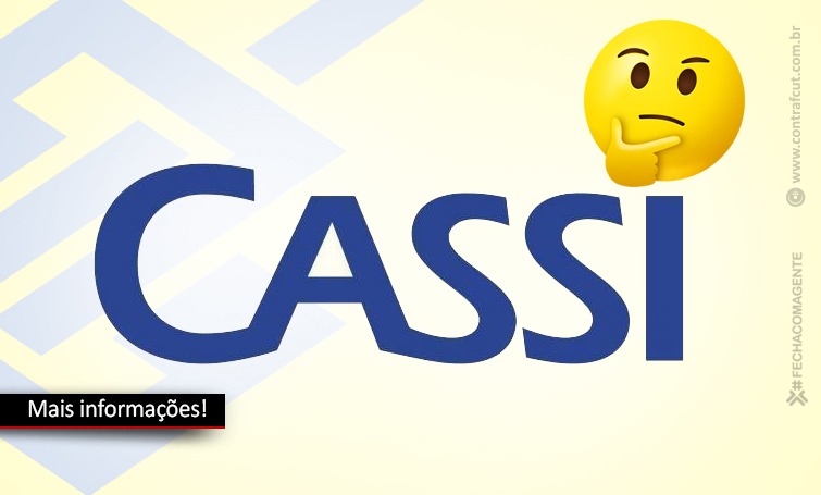 Entidades dos associados à Cassi querem mais informações