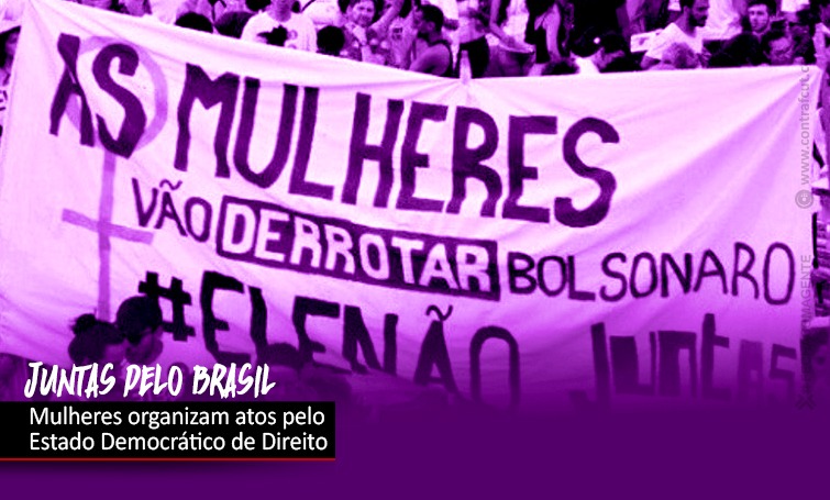 13 de agosto: mulheres juntas por um Brasil democrático