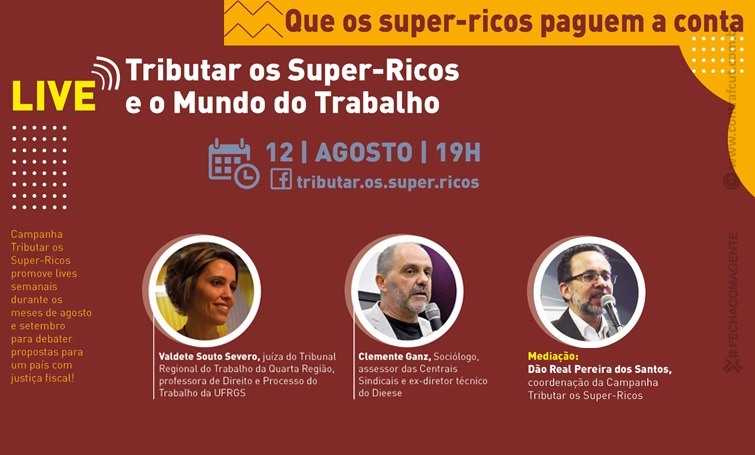 Campanha Tributar os Super-Ricos realiza live nesta sexta-feira (12)