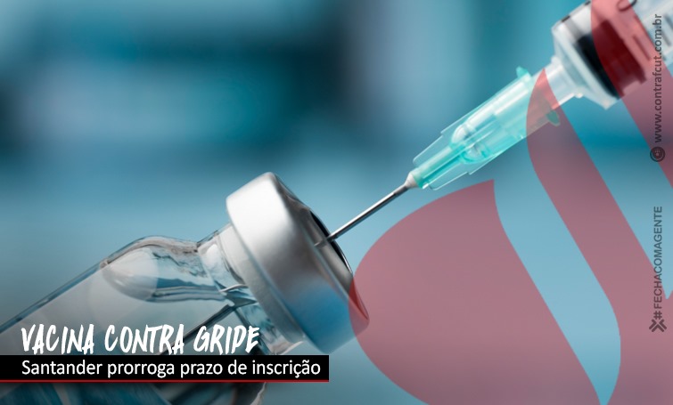 Santander: período de adesão para vacinação contra gripe foi prorrogado para até 5 de abril